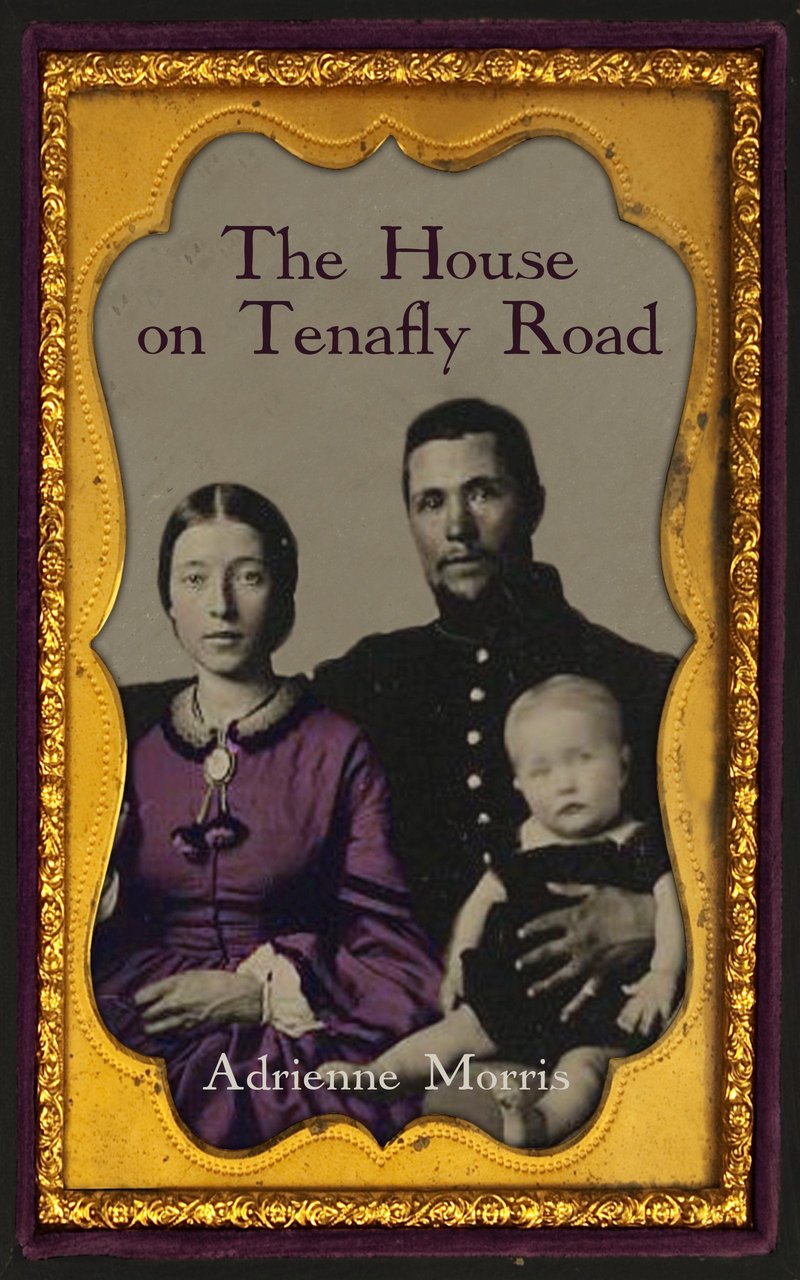The House on Tenafly Road: A Moving Post-Civil War Family Saga (The Tenafly Road Series Book 1)